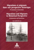 René Leboutte - Migrations et migrants dans une perspective historique / Migrations and Migrants in Historical Perspective