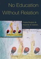 Bingham, Bingham, Charle Bingham, Charles Bingham, M Sidorkin, M Sidorkin... - No Education Without Relation