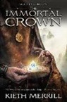 Kieth Merrill - The Immortal Crown Series