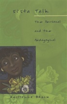 Rochelle Brock, Joe L. Kincheloe, Shirley R. Steinberg - Sista Talk