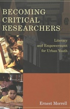 Ernest Morrell - Becoming Critical Researchers