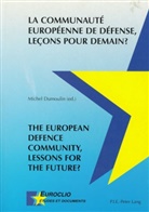 Michel Dumoulin - La Communauté Européenne de Défense, leçons pour demain? / The European Defence Community, Lessons for the Future?