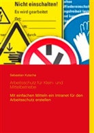 Sebastian Kutscha - Arbeitsschutz für Klein- und Mittelbetriebe