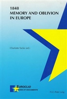 Charlotte Tacke, Charlotte Tacke - 1848. Memory and Oblivion in Europe