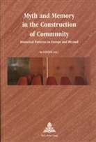 Bo Strath, Bo Stråth - Myth and Memory in the Construction of Community