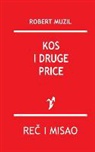 Robert Muzil - Kos: I Druge Price
