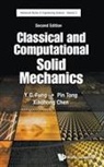 Xiao Hong Chen, Xiaohong Chen, Chen Xiaohong, Y. C. Fung, Yuen-cheng Fung, Pin Tong... - Classical And Computational Solid Mechanics