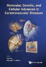 Hua Su &amp; Michael T Lawton, Michael T. Lawton, Hua Su, Michael T Lawton, Michael T. Lawton, Michael T Lawton... - Molecular, Genetic, And Cellular Advances In Cerebrovascular Diseases