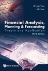Cheng Few Lee, John C Lee, Alice C. Lee, Alice C. (San Francisco State University) Lee, Cheng Few Lee, Cheng-Few Lee... - Financial Analysis, Planning And Forecasting: Theory And Application (Third Edition)