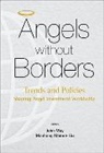 Manhong Mannie Liu &amp; John May, Manhong Mannie Liu, Mannie Manhong Liu, Liu Mannie Manhong, John May - Angels Without Borders: Trends And Policies Shaping Angel Investment Worldwide