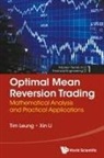 Tim Leung, Tim Siu Leung, Xin Li, Tim Leung &amp; Xin Li - Optimal Mean Reversion Trading