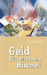 Jürgen von Obb - Geld fällt nicht vom Himmel