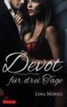 Lena Morell - Devot für drei Tage