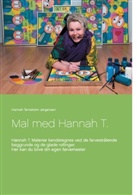 Hannah Tørnstrøm Jørgensen, Hannah Tørnstrøm Jørgensen - Mal med Hannah T.