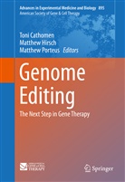 Toni Cathomen, Matthe Hirsch, Matthew Hirsch, Matthew Porteus - Genome Editing