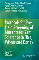 Souleyman Bado, Souleymane Bado, Günter Berthold, Brian Forster, Brian P Forster, Brian P. Forster... - Protocols for Pre-Field Screening of Mutants for Salt Tolerance in Rice, Wheat and Barley