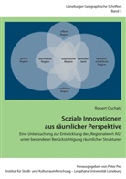 Robert Oschatz, Pete Pez, Peter Pez - Soziale Innovationen aus räumlicher Perspektive