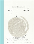 Sigrid Crasemann - erst dann