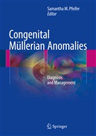 Samanth M Pfeifer, Samantha M Pfeifer, Samantha M. Pfeifer - Congenital Müllerian Anomalies