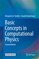 Ewald Schachinger, Benjamin Stickler, Benjamin A Stickler, Benjamin A. Stickler - Basic Concepts in Computational Physics