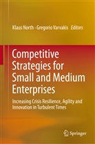 Klau North, Klaus North, Varvakis, Varvakis, Gregorio Varvakis - Competitive Strategies for Small and Medium Enterprises