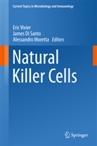 Jame Di Santo, James Di Santo, Alessandro Moretta, James Di Santo, Eric Vivier - Natural Killer Cells
