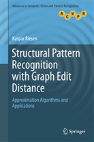 Kaspar Riesen - Structural Pattern Recognition with Graph Edit Distance