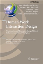 José Abdelnour-Nocera, José L. Abdelnour-Nocera, Barbara Rita Baricelli, Pedro Campos, Torkil Clemmensen, Arminda Lopes... - Human Work Interaction Design: Analysis and Interaction Design Methods for Pervasive and Smart Workplaces