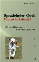 Ernst Merz - Sprudelnder Quell