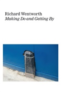 Hans Ulric Obrist, Hans Ulrich Obrist, Richard Wentworth - Richard Wentworth Making Do And...