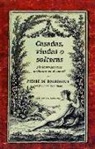 Pierre de Bourdeille Brantôme - Casadas, viudas o solteras : ¿quiénes son más ardientes en el amor?