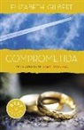 Elizabeth Gilbert - Comprometida : una historia de amor