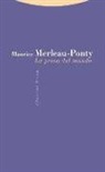 Maurice Merleau-Ponty - La prosa del mundo