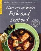 Gilli Davies, Davies Gilli, Huw Jones, Huw Jones - Flavours of Wales: Fish and Seafood