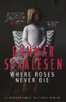 Gunnar Staalesen - Where Roses Never Die