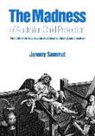 Jeremy Sammut - The Madness of Australian Child Protection: Why Adoption Will Rescue Australia's Underclass Children