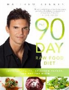 Matthew Kenney - The 90-Day Raw Food Diet: The Simple Day-By-Day Way to Improve Health, Heighten Energy, and Get the Glow!