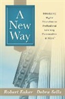 Robert Eaker, Robert E. Eaker, Debra Sells - A New Way