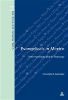 Dinorah Mendez, Dinorah B. Mendez, Dinorah B. Méndez - Evangelicals in Mexico