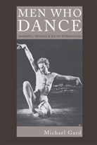 Michael Gard - Men Who Dance