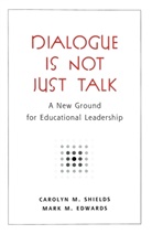 Mark M Edwards, Mark M. Edwards, Carolyn Shields, Carolyn M Shields, Carolyn M. Shields - Dialogue Is Not Just Talk