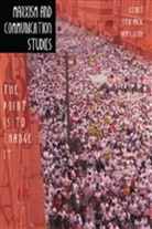 Le Artz, Lee Artz, Dana L. Cloud, Dan L Cloud, Dana L Cloud, Steve Macek - Marxism and Communication Studies
