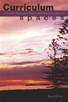 Lisa J Cary, Lisa J. Cary - Curriculum Spaces