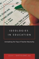 Lilia I. Bartolome, Lilia I. Bartolomé, Lili I Bartolomé, Lilia I Bartolomé - Ideologies in Education