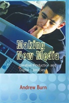 Andrew Burn, Professor Andrew Burn - Making New Media