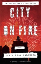 Garth Risk Hallberg - City on Fire