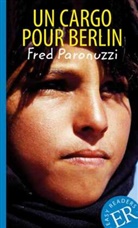 Fred Paronuzzi - Un cargo pour Berlin