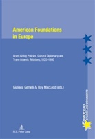 Giuliana Gemelli, Roy MacLeod - American Foundations in Europe