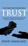 David Amerland - The Tribe That Discovered Trust