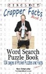 Lowry Global Media LLC, Mark Schumacher - Circle It, Crapper Facts, Book 2, Word Search, Puzzle Book
